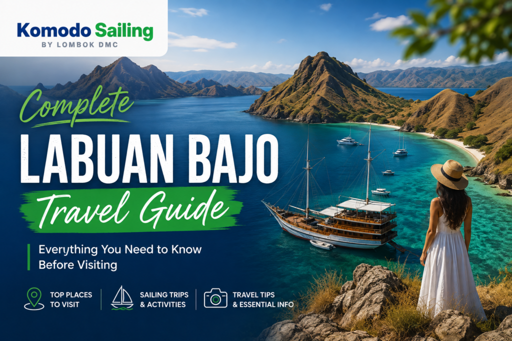 Complete Labuan Bajo Travel Guide: Everything You Need to Know Before Visiting